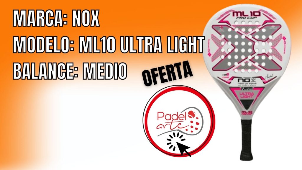 pala padel iniciación nox ml10 ultra light