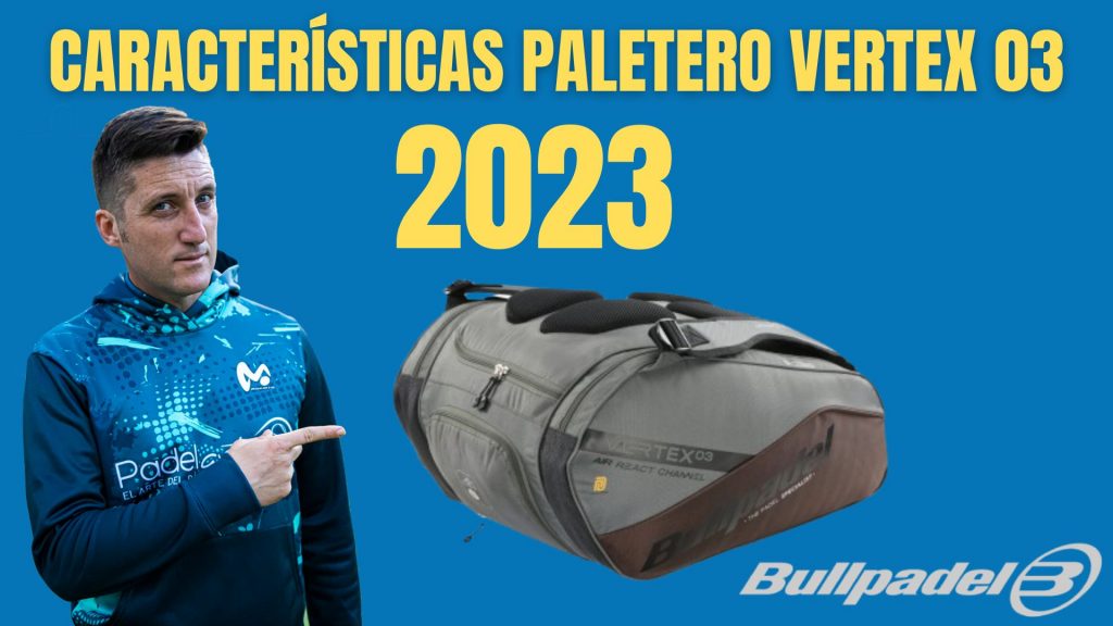 PALETERO BULLPADEL VERTEX 03 2023